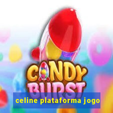 celine plataforma jogo